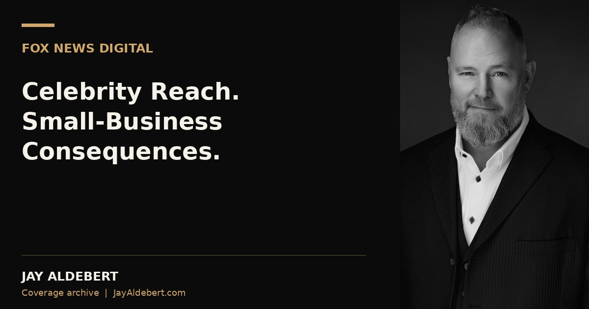 Fox News Digital interview and coverage: Jay Aldebert on celebrity reach and small-business reputation